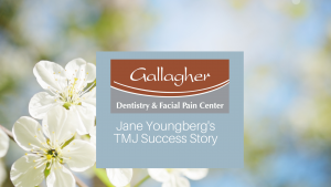 Gallagher-Dentistry-And-Facial-Pain-Center-Eden-Prairie-TMJ-Dentist-Patient Testimonial-TMJ Success Story